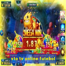 vto tv online futebol